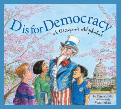 D is for democracy : a citizen's alphabet cover image