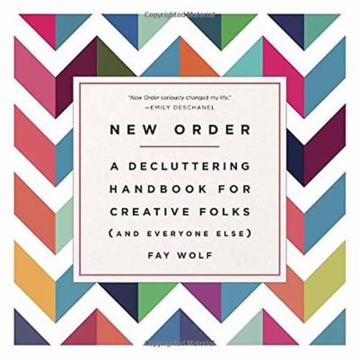 New Order : a decluttering handbook for creative folks (and everyone else) cover image
