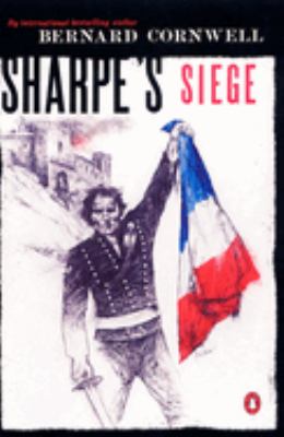 Sharpe's siege : Richard Sharpe and the winter campaign, 1814 cover image