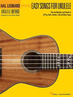 More easy songs for ukulele play the melodies and chords of 20 pop, rock, country, folk and blues songs cover image