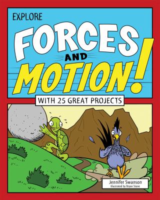 Explore Forces and Motion! : With 25 Great Projects cover image