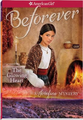 The glowing heart : a Josefina mystery cover image