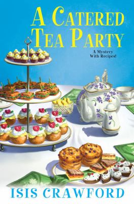A catered tea party : a mystery with recipes cover image