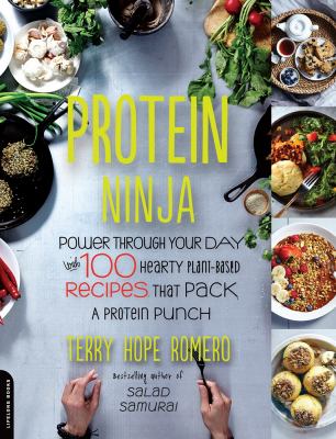 Protein ninja power through your day with 100 hearty plant-based recipes that pack a protein punch cover image cdn