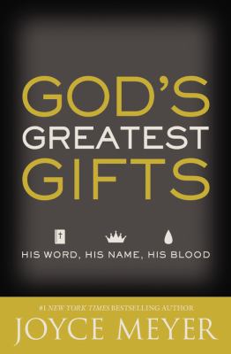 God's greatest gifts his word, his name, his blood cover image