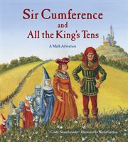 Sir Cumference and all the king's tens a math adventure  cover image cdn