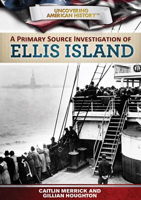 A primary source investigation of Ellis Island cover image