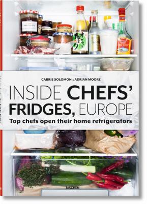 Inside chefs' fridges, Europe : top chefs open their home refrigerators cover image