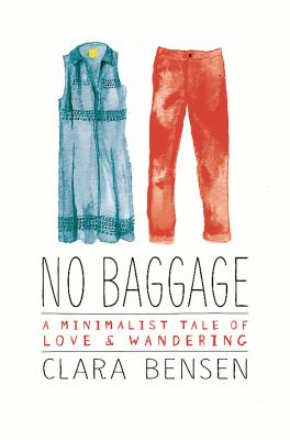 No baggage : a minimalist tale of love and wandering cover image