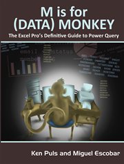 M is for (data) monkey: the Excel Pro's definitive guide to Power Query cover image cdn