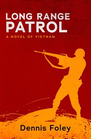 Long Range Patrol: a Novel of Vietnam cover image cdn