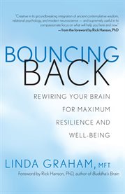 Bouncing back: rewiring your brain for maximum resilience and well-being cover image cdn