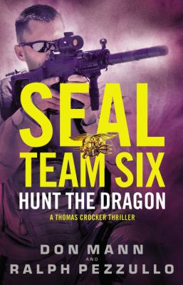 Seal Team Six : hunt the dragon  cover image cdn