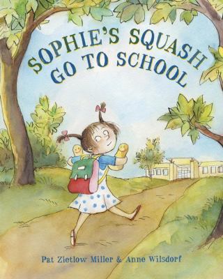 Sophie's squash go to school cover image