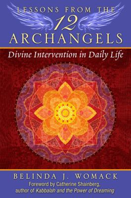 Lessons from the 12 archangels : divine intervention in daily life cover image