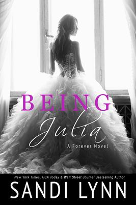 Being Julia : a Forever novella cover image