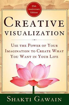 Creative visualization : use the power of your imagination to create what you want in your life cover image