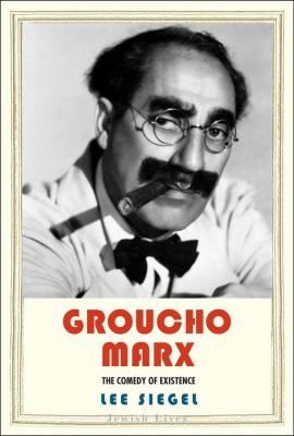 Groucho Marx : the comedy of existence cover image