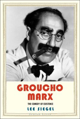 Groucho Marx : the comedy of existence  cover image cdn