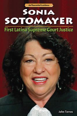 Sonia Sotomayor : first Latina Supreme Court Justice cover image