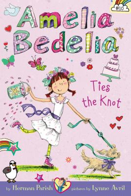 Amelia Bedelia ties the knot cover image