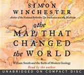 The map that changed the world: [William Smith and the birth of modern geology] cover image cdn