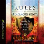 Rules of engagement: preparing for your role in the spiritual battle cover image cdn