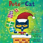 Pete the cat saves Christmas cover image cdn