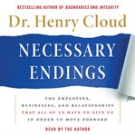 Necessary endings: the employees, businesses, and relationships that all of us have to give up in order to move forward cover image cdn
