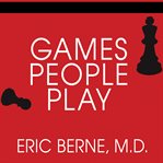 Games people play: the basic handbook of transactional analysis cover image cdn