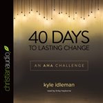 40 days to lasting change: an AHA challenge cover image cdn