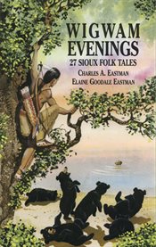 Wigwam Evenings: 27 Sioux Folk Tales cover image cdn