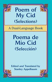 Poem of my Cid: selections = Poema de mío Cid : selección cover image cdn