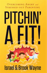 Pitchin' a fit! cover image cdn