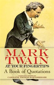 Mark Twain at your fingertips: a book of quotations cover image cdn