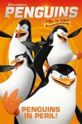 Penguins of Madagascar. [3], Penguins in peril! cover image