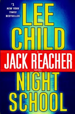 Night school : a Jack Reacher novel cover image