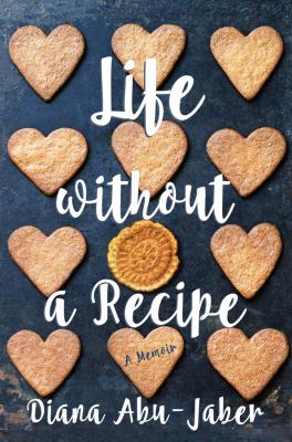 Life without a recipe : a memoir cover image