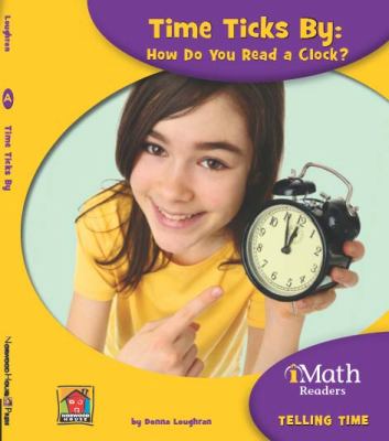 Time ticks by : how do you read a clock? cover image
