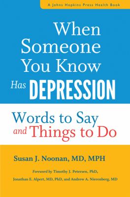 When someone you know has depression : words to say and things to do cover image