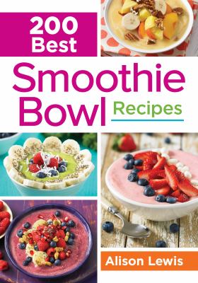 200 best smoothie bowl recipes cover image