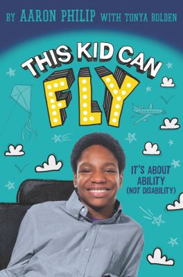 This kid can fly : it's about ability (not disability) cover image