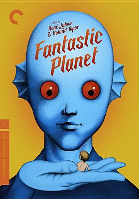 Fantastic planet La planète sauvage cover image
