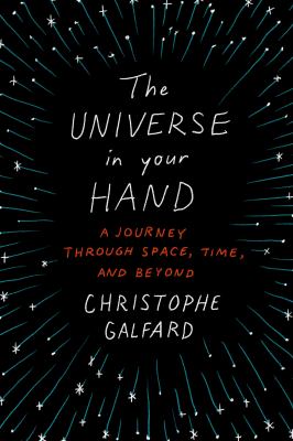 The universe in your hand : a journey through space, time, and beyond cover image