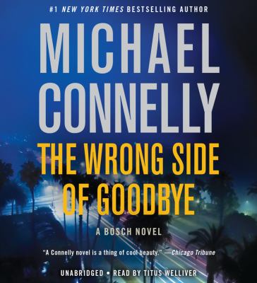 The wrong side of goodbye a Bosch novel cover image