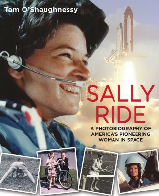 Sally Ride : a photobiography of America's pioneering woman in space  cover image cdn