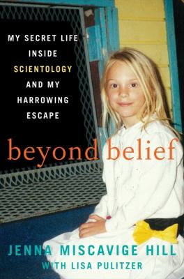 Beyond belief : my secret life inside Scientology and my harrowing escape  cover image cdn
