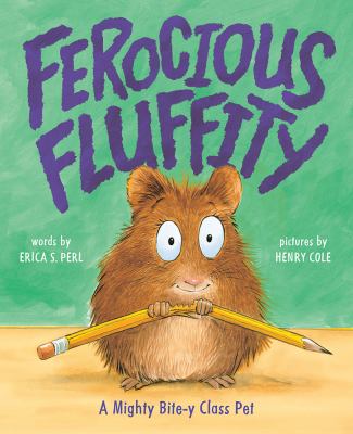 Ferocious Fluffity : a mighty bite-y class pet cover image