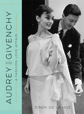 Audrey and Givenchy a fashion love affair cover image