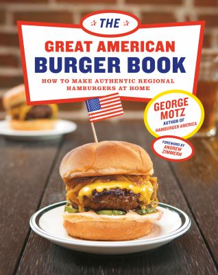 The great American burger book how to make authentic regional hamburgers at home cover image cdn